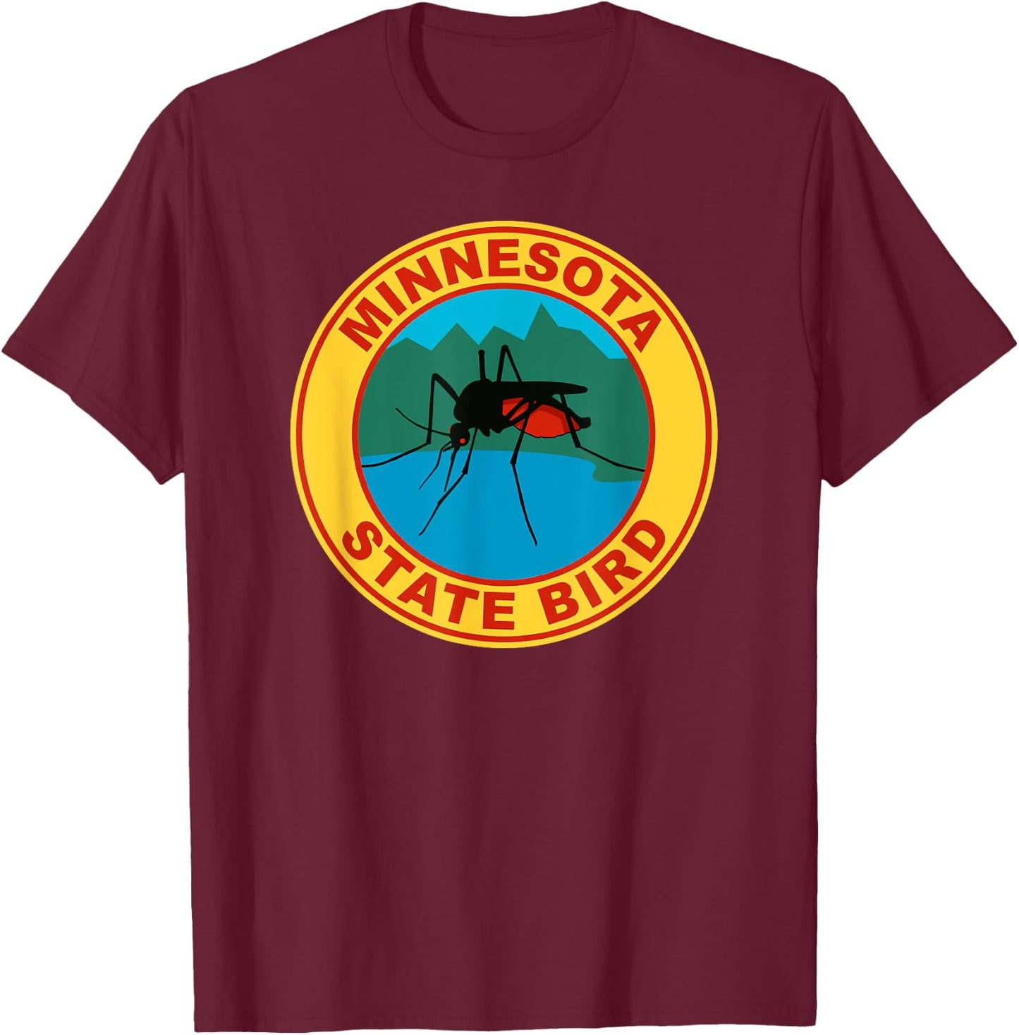 Funny Minnesota Mosquito State Bird T-Shirt - T-Shirt | Maroon