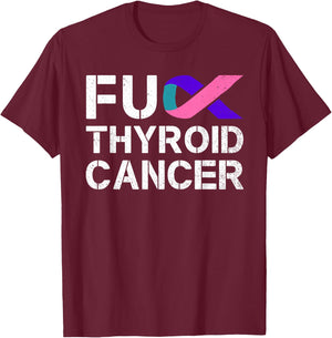 Fuck Thyroid Cancer Awareness Month Ribbon Survivor Fighter T-Shirt - T-Shirt | Maroon