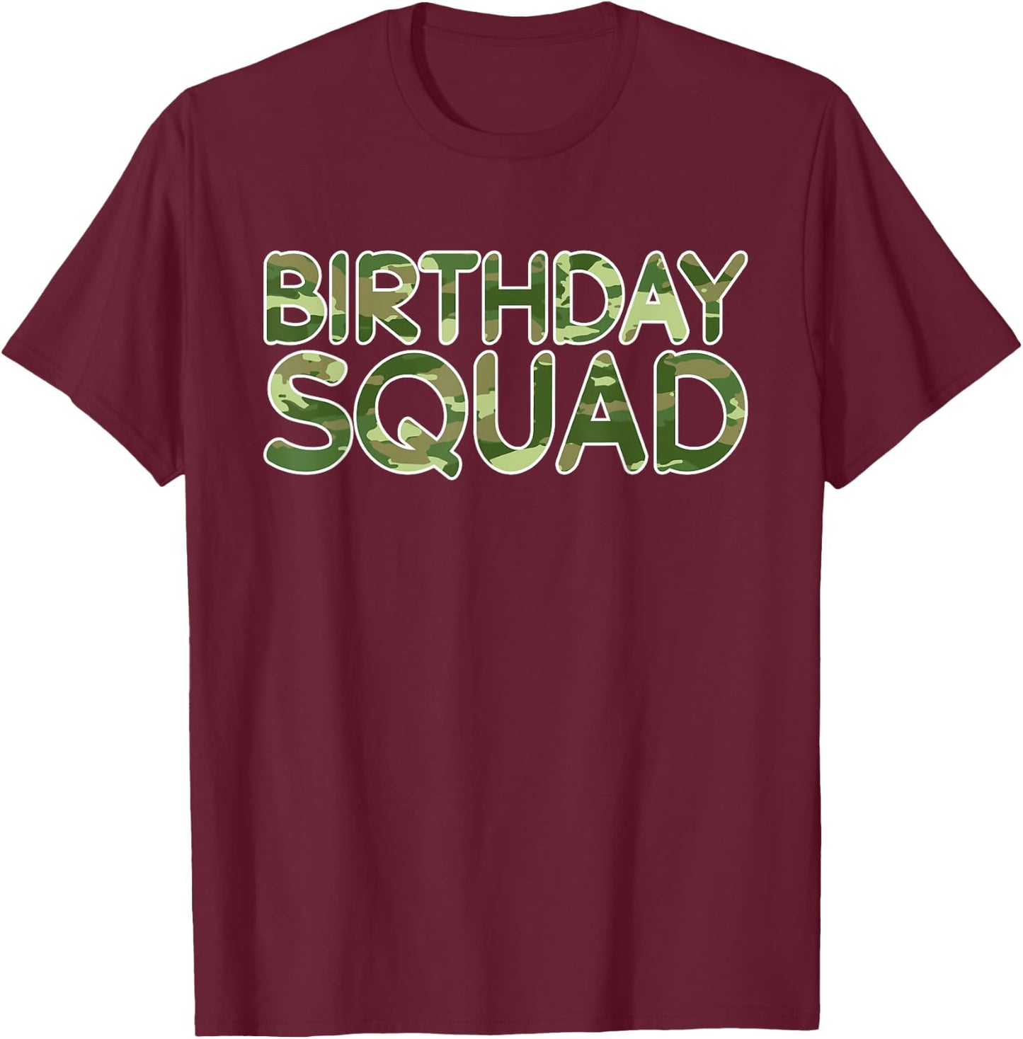 Birthday Squad Camouflage Theme Military Soldiers Party T-Shirt - T-Shirt | Maroon