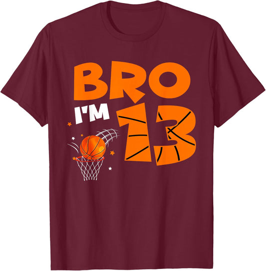 13th Birthday Shirt Boy Bro I'm 13 Year Old Basketball Theme T-Shirt - T-Shirt | Maroon