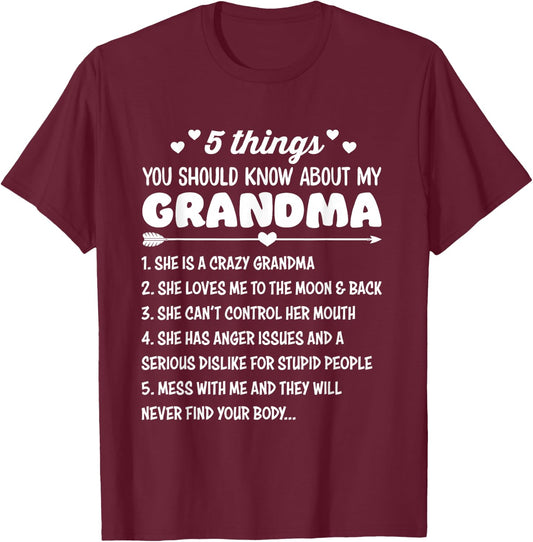 5 Things You Should Know About My Grandma | Funny Grandma T-Shirt - T-Shirt | Maroon