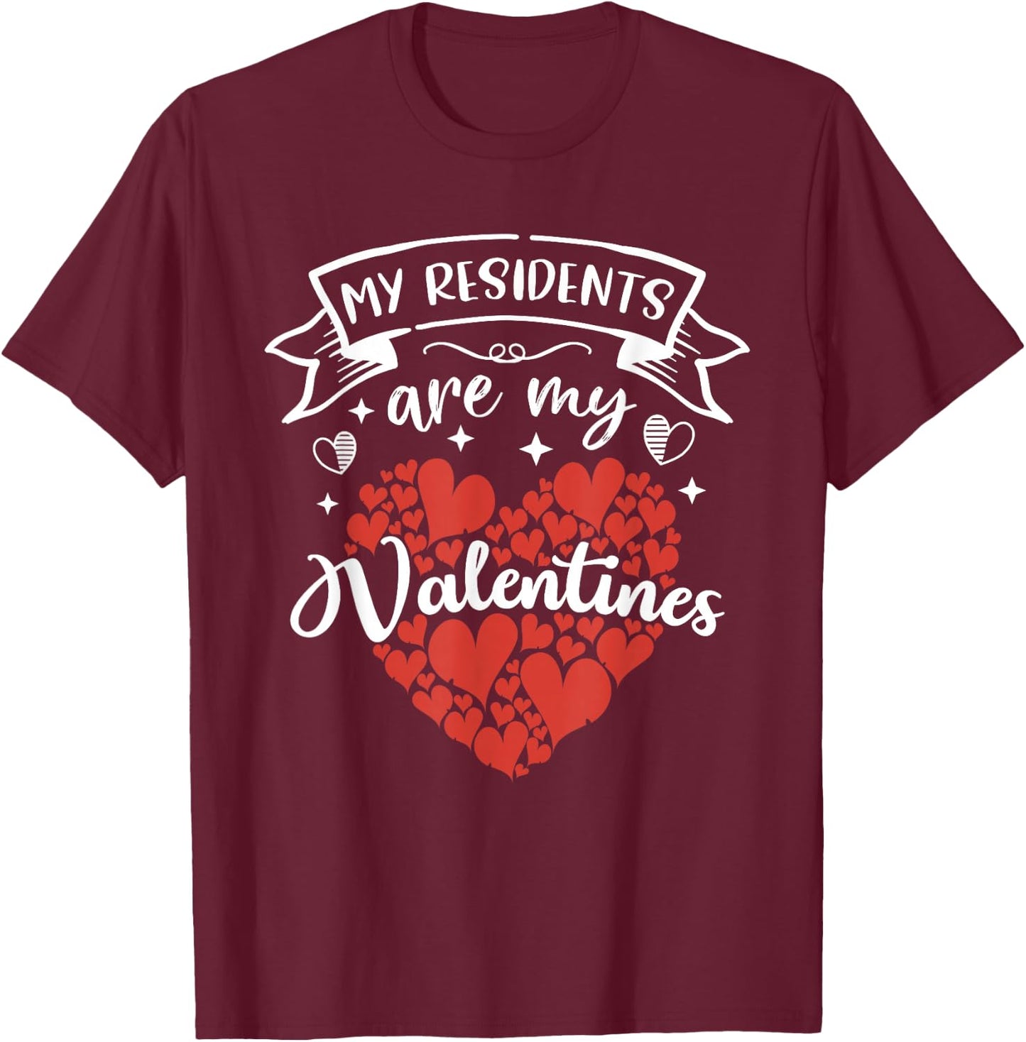 Nurse Doctor Valentine - My Residents Are My Valentines Day T-Shirt - T-Shirt | Maroon