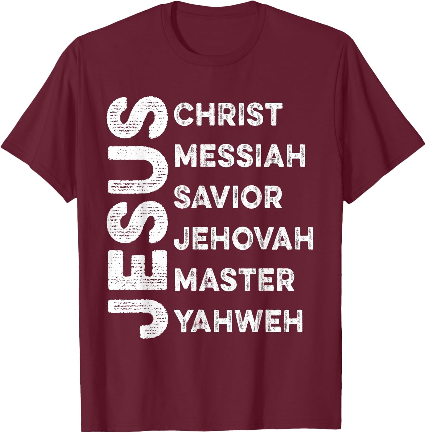 Names Of Jesus Christ Messiah Savior Jehovah Master Yahweh T-Shirt - T-Shirt | Maroon