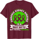 Chronic Kidney Disease Is A Daily Battle CKD Awareness T-Shirt - T-Shirt | Maroon