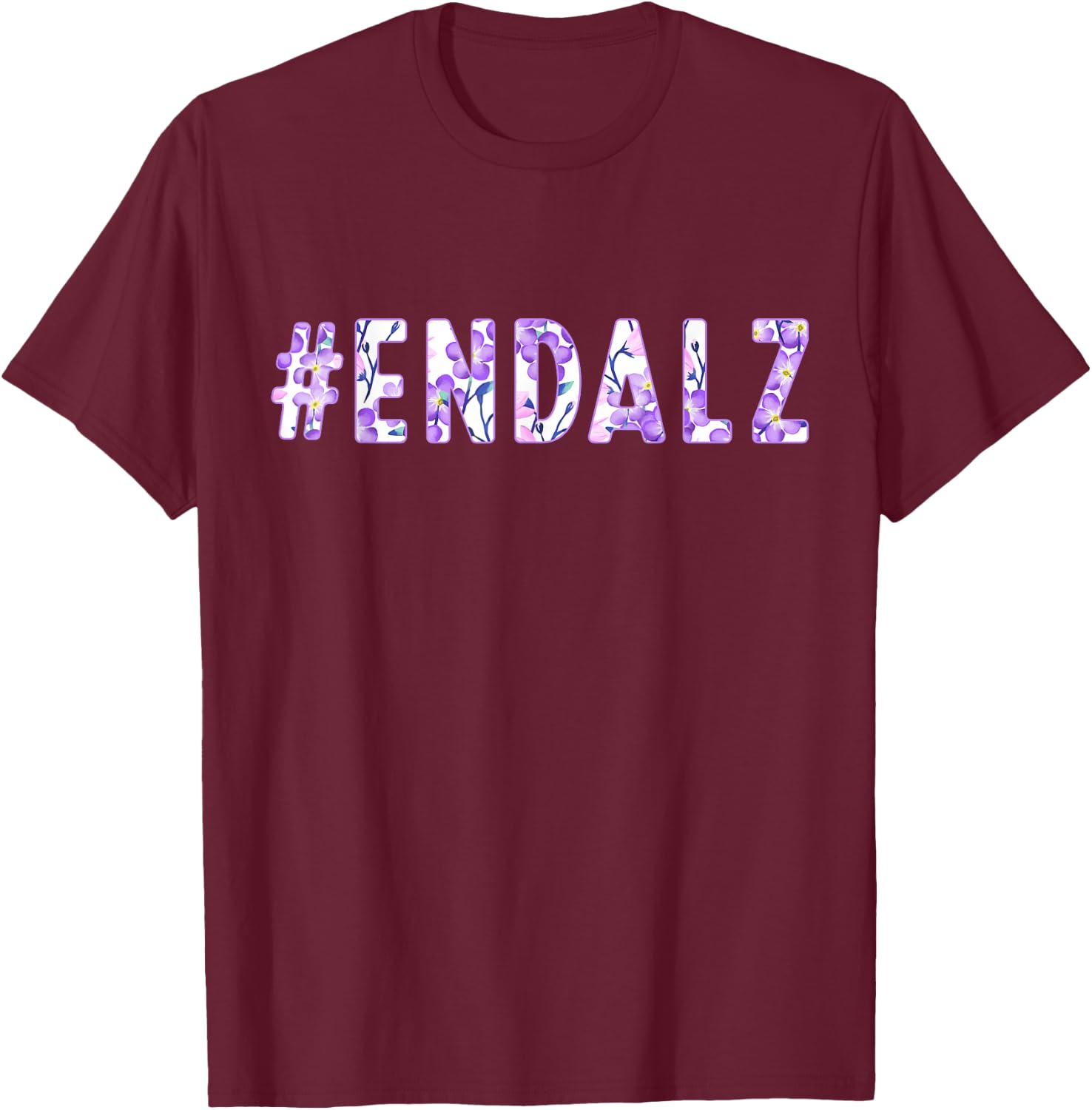 End ALZ Alzheimer's Awareness Purple Butterfly Flower Floral T-Shirt - T-Shirt | Maroon