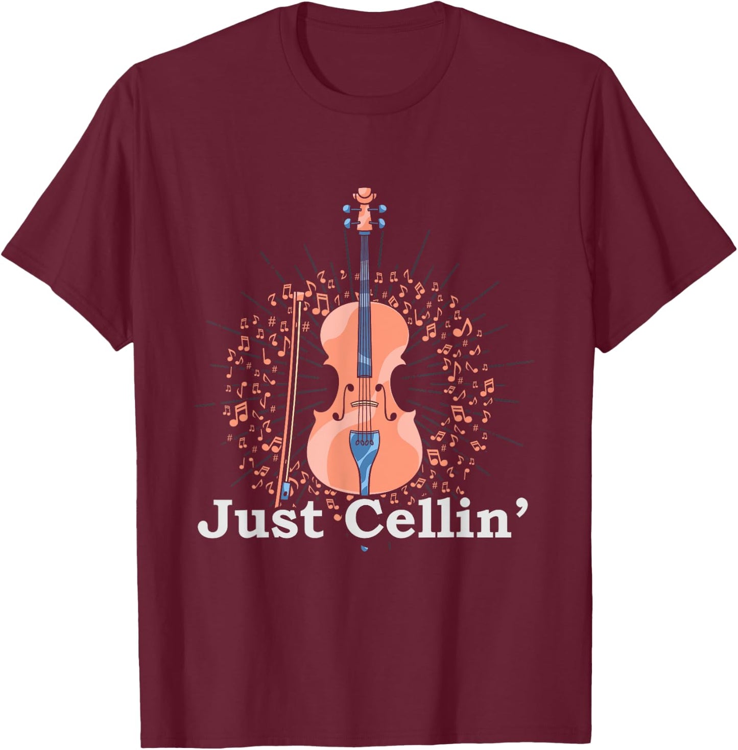 Cello Player Just Cellin Funny Cellist Gift Cello T-Shirt - T-Shirt | Maroon