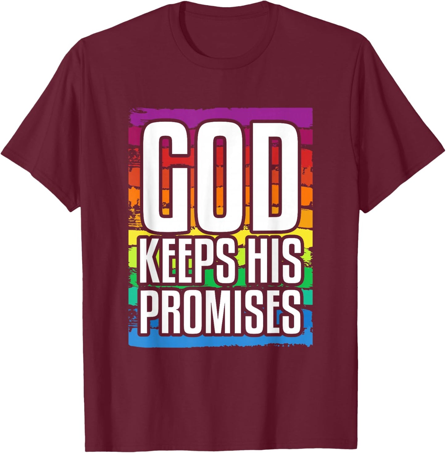 God Keeps His Promises Rainbow Lovely Christian Christianity T-Shirt - T-Shirt | Maroon