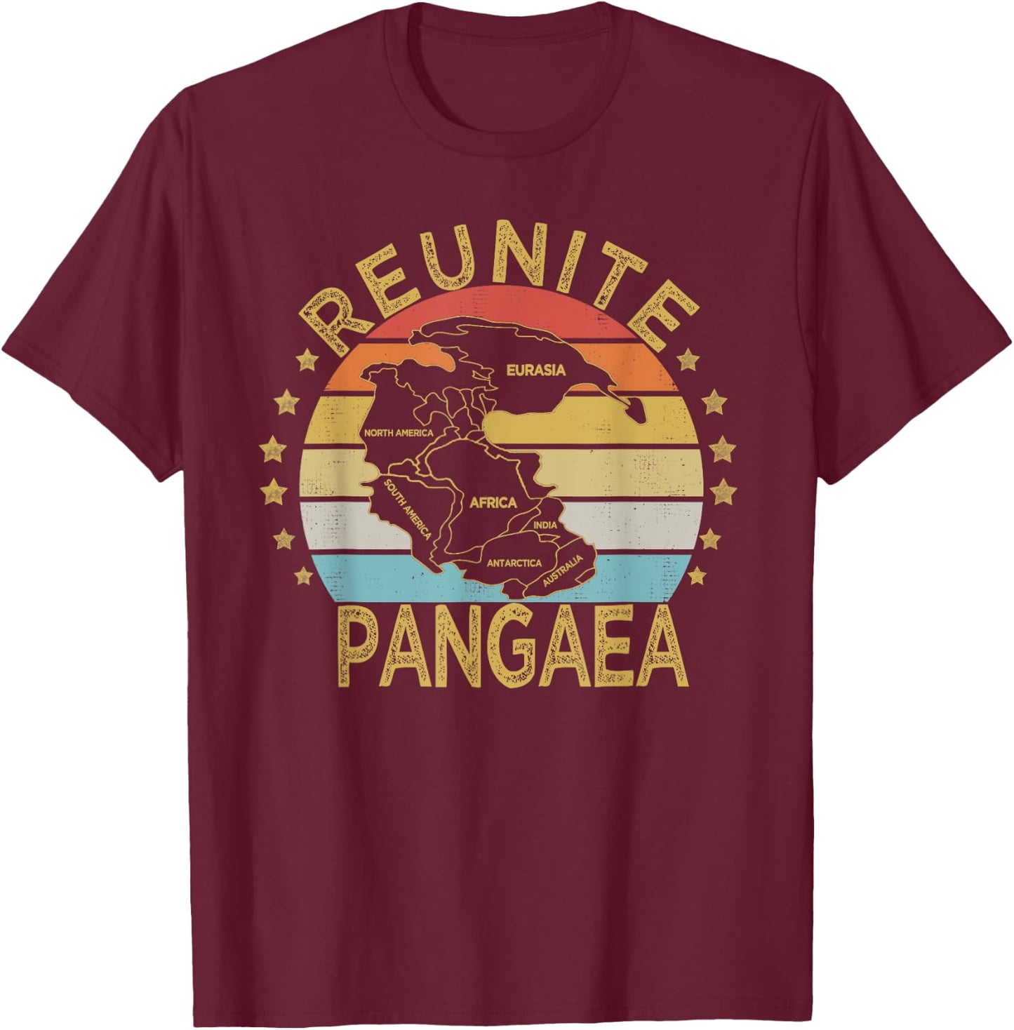 Funny Reunite Pangaea | Retro Vintage Geologists T-Shirt - T-Shirt | Maroon