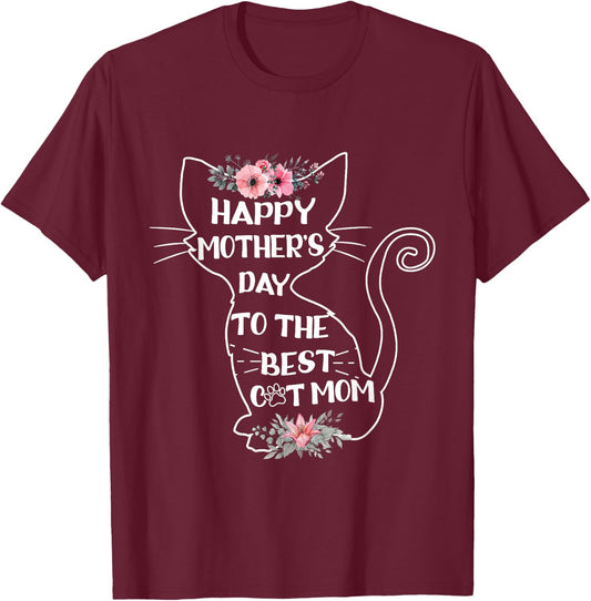 Happy Mother's Day To The Best Cat Mom Mothers Day Cat Lover T-Shirt - T-Shirt | Maroon