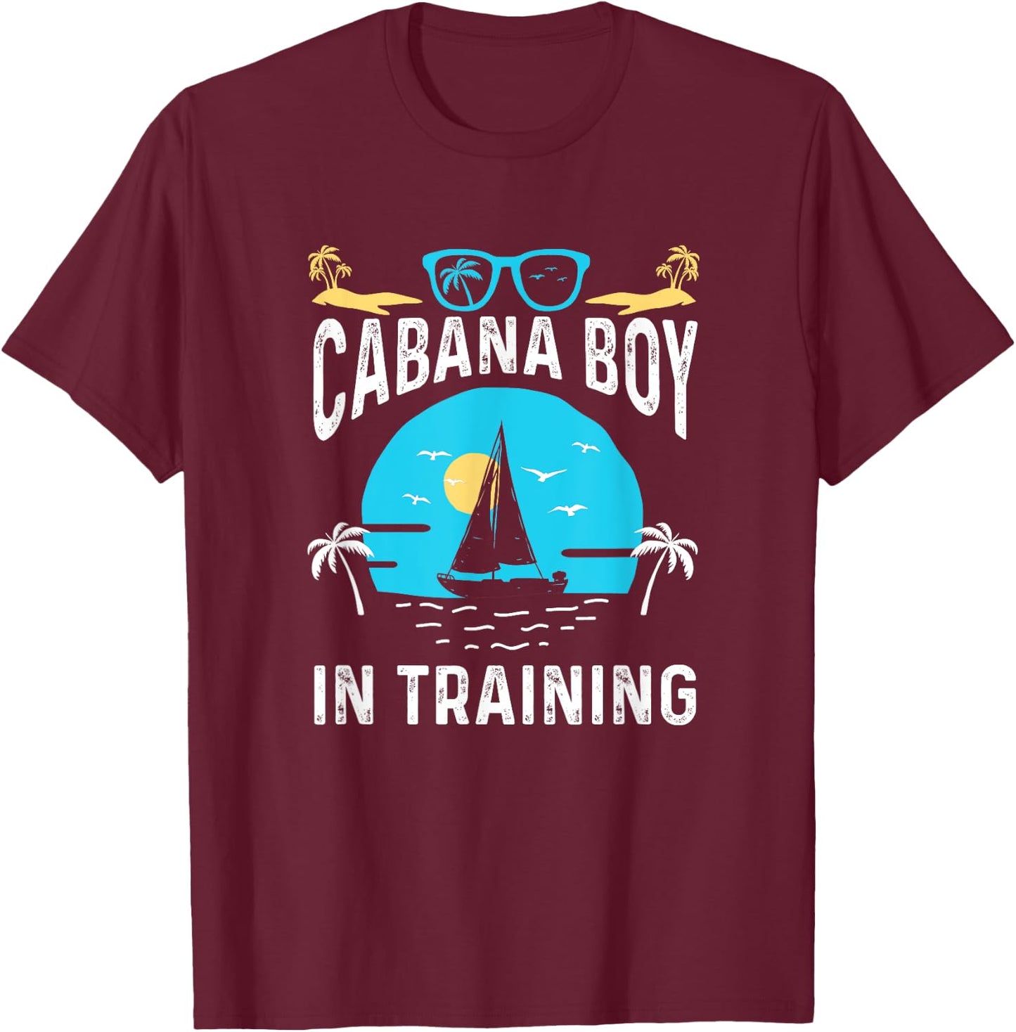 Cabana Boy In Training T-Shirt - T-Shirt | Maroon