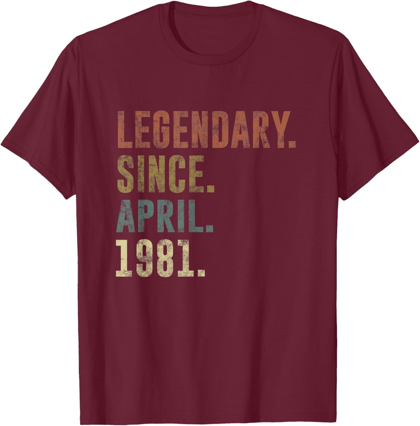 42nd Retro Birthday Vintage Legendary Since April 1981 T-Shirt - T-Shirt | Maroon
