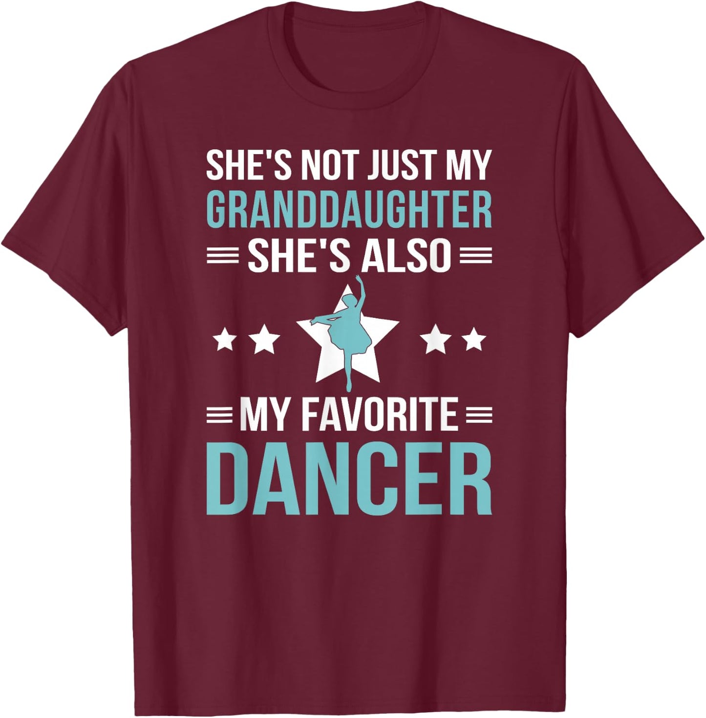 My Granddaughter Dance Grandpa Of A Dancer Grandfather T-Shirt - T-Shirt | Maroon