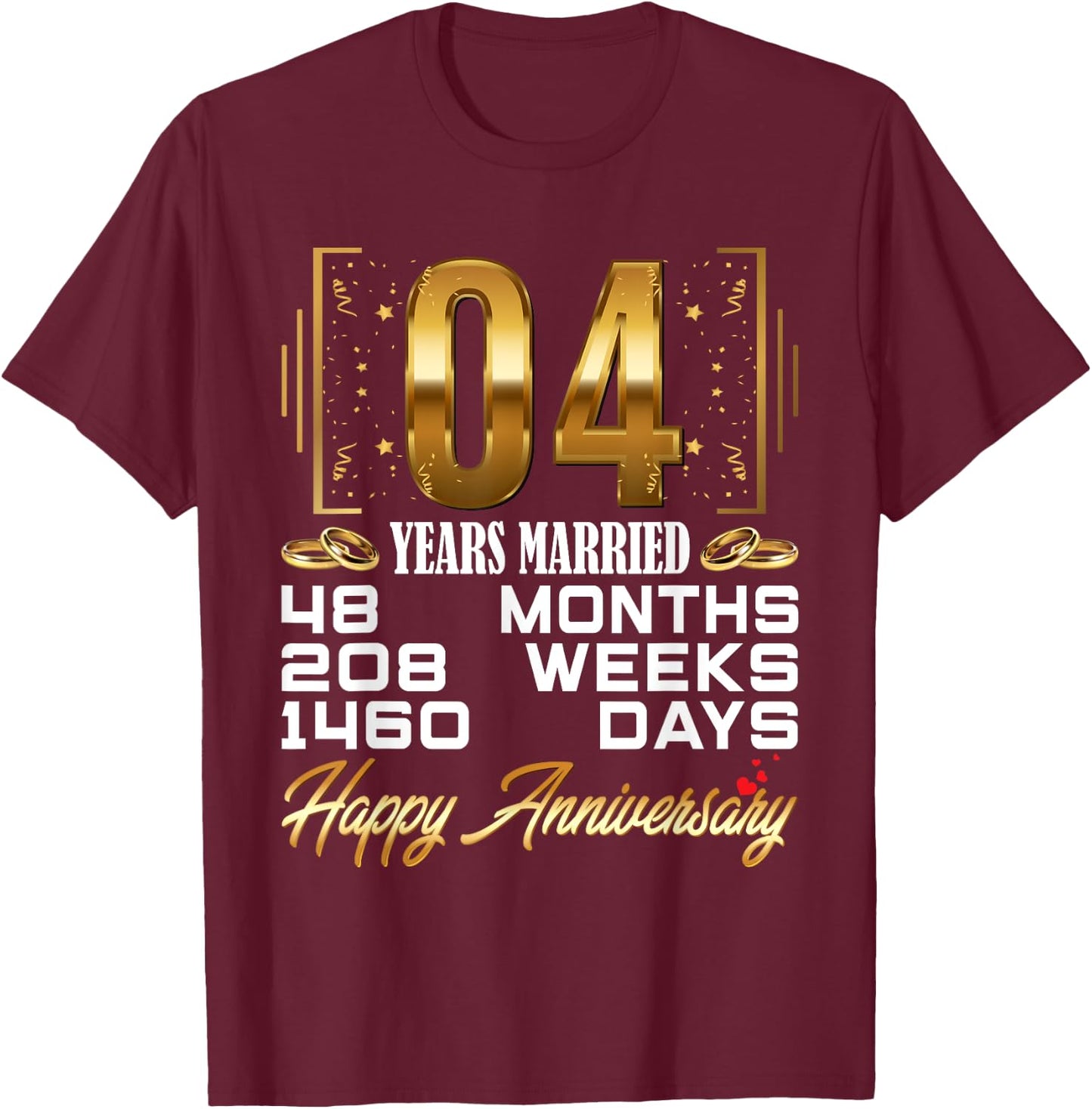 4 Years Married - Funny 4th Wedding Anniversary T-Shirt - T-Shirt | Maroon