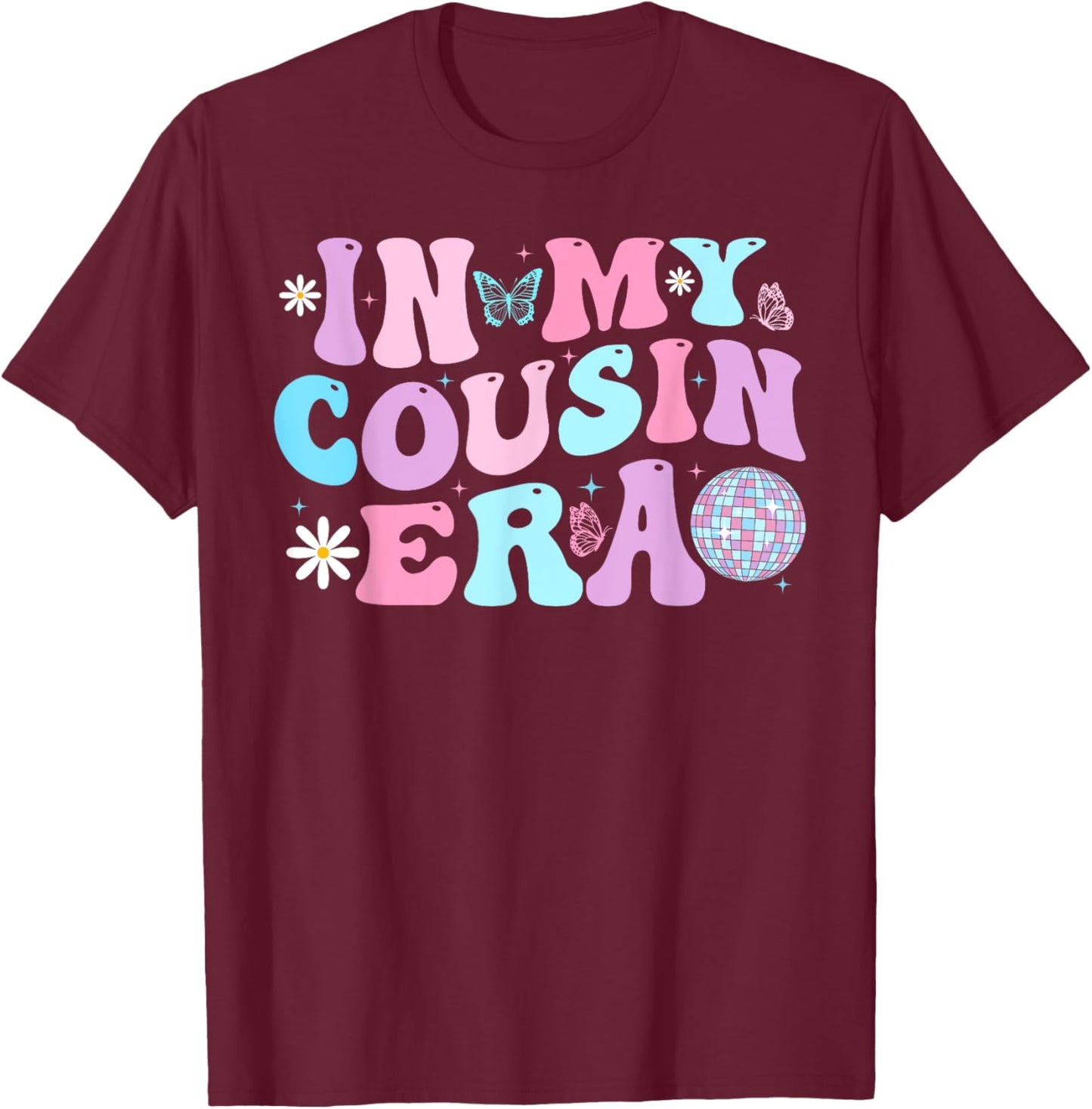 Retro In My Cousin Era Funny Cousins Toddlers Kids T-Shirt - T-Shirt | Maroon