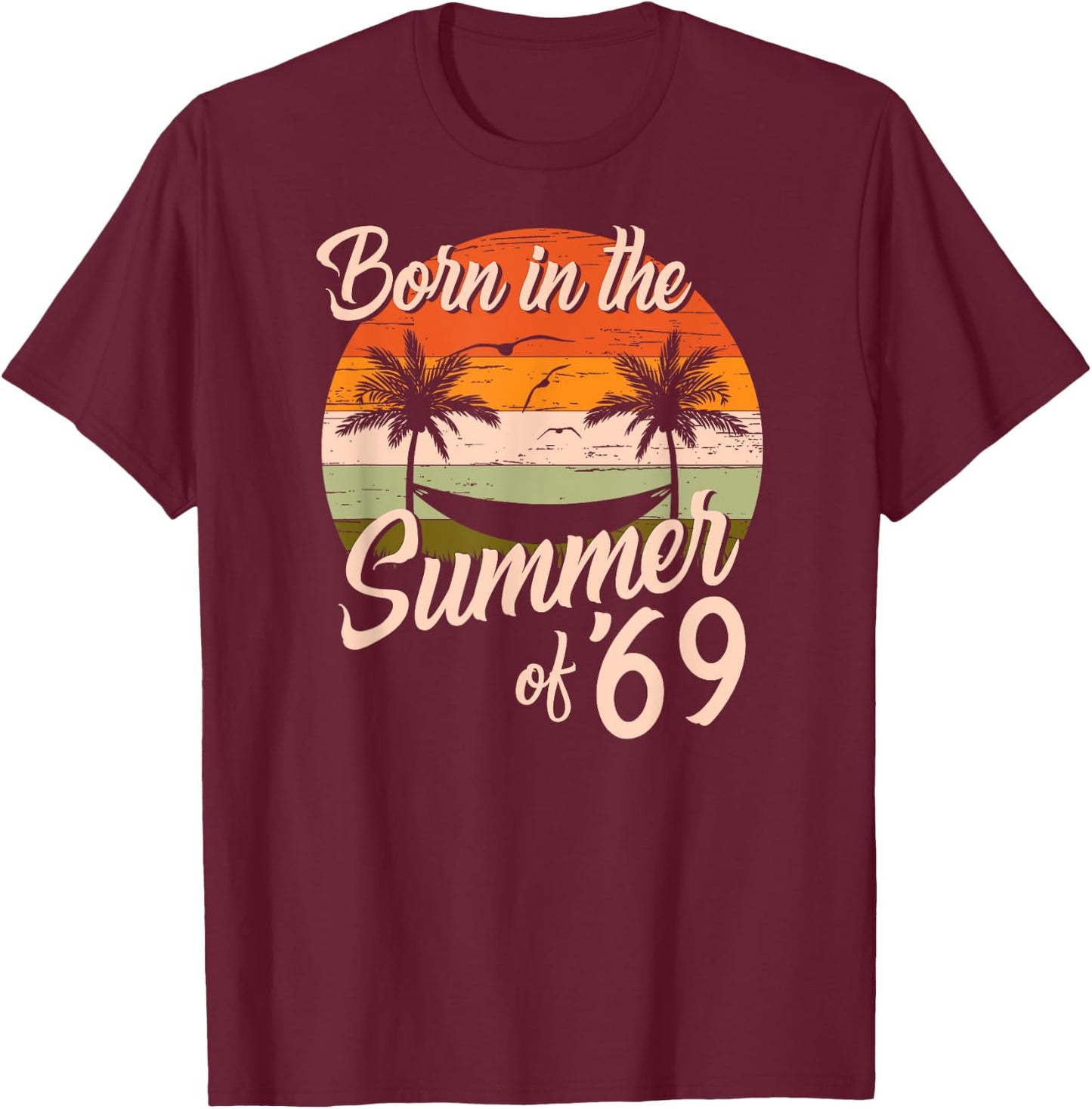 Vintage Born In The Summer Of 1969 Retro Birthday Women T-Shirt - T-Shirt | Maroon