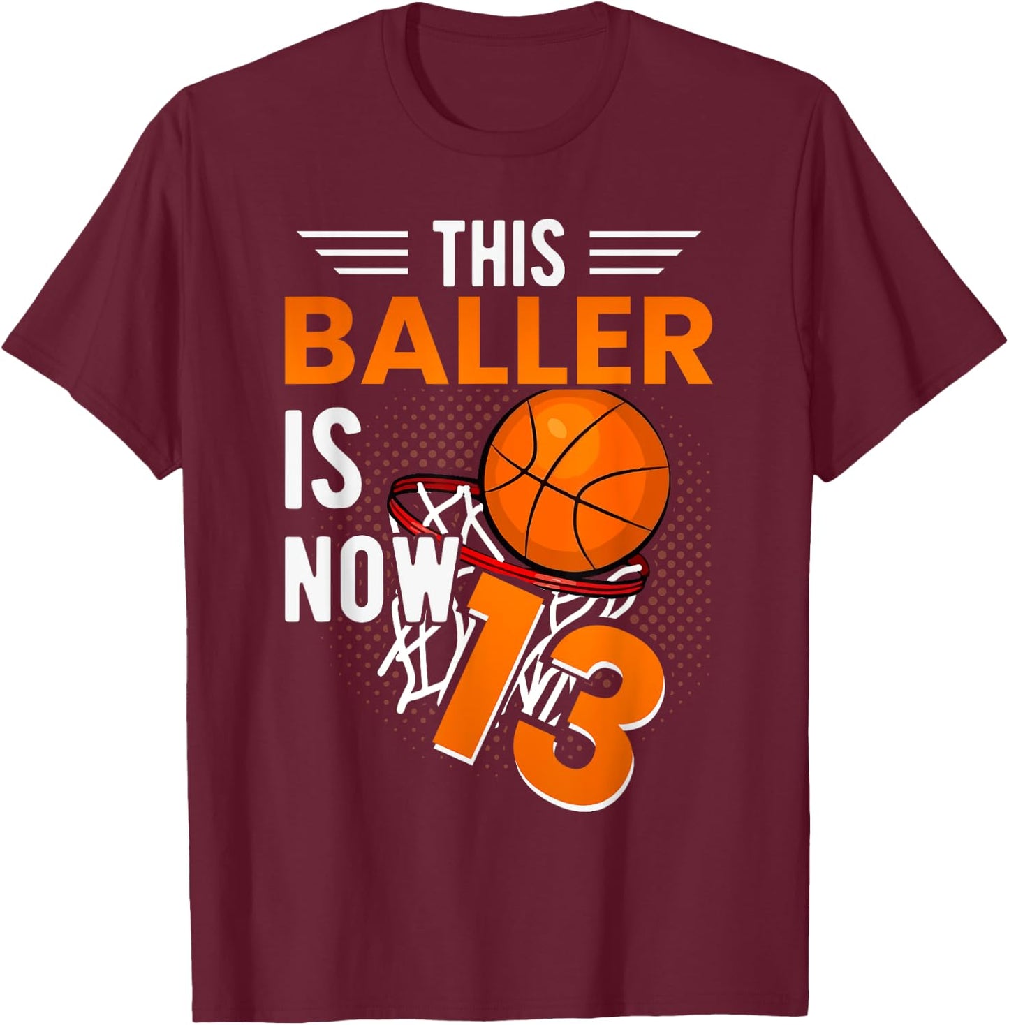 13th Birthday Basketball Player Official 13 Teenager T-Shirt - T-Shirt | Maroon