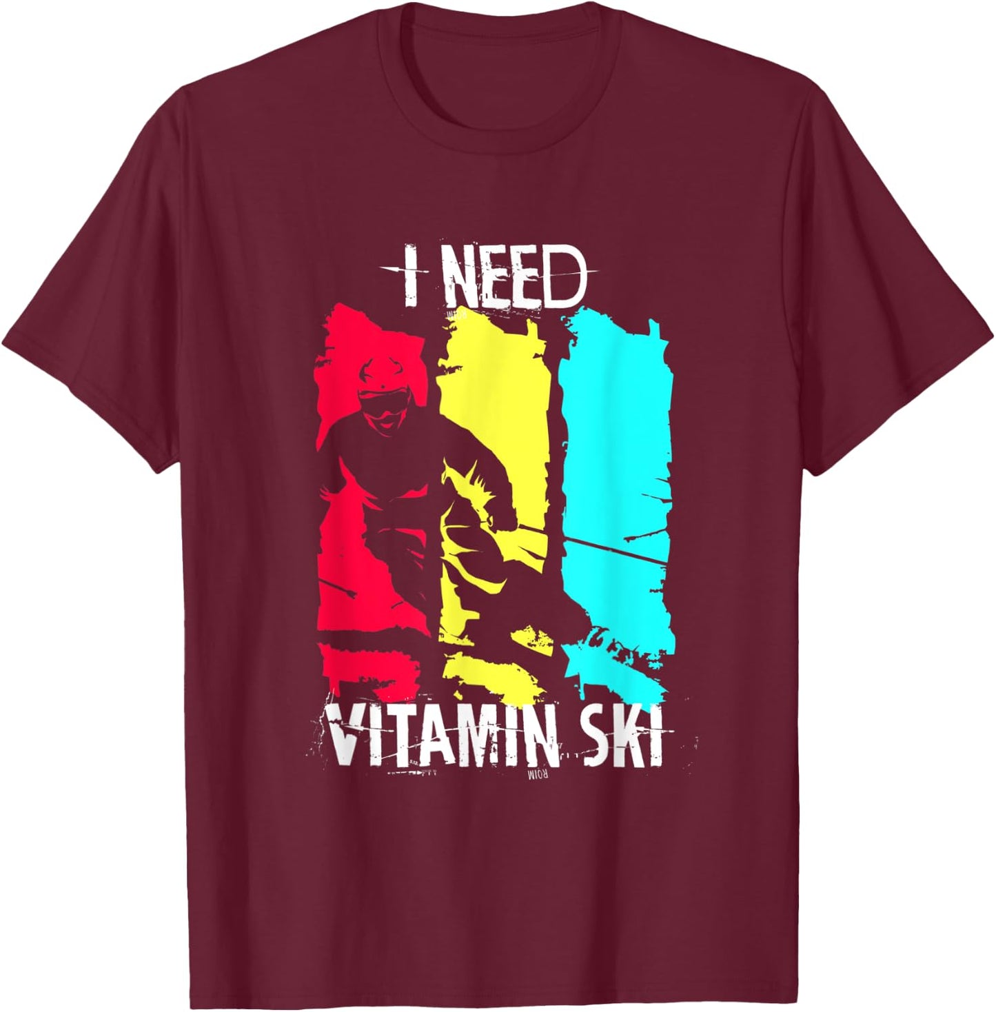 I Need Vitamin Ski T-Shirt - T-Shirt | Maroon