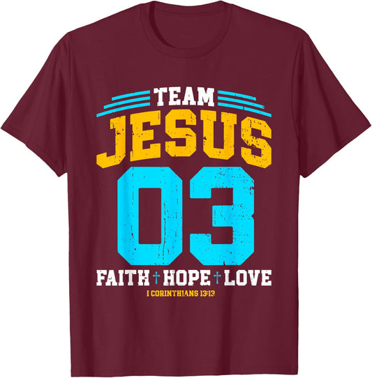 Christian - Team Jesus 03 Faith Hope Love T-Shirt - T-Shirt | Maroon
