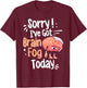 Lupus Awareness & Fibro Fog Fibromyalgia Brain Fog T-Shirt - T-Shirt | Maroon