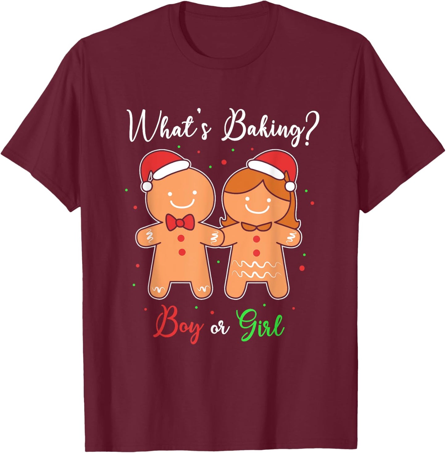 Whats Baking Boy Or Girl Xmas Gingerbread Gender Reveal T-Shirt - T-Shirt | Maroon