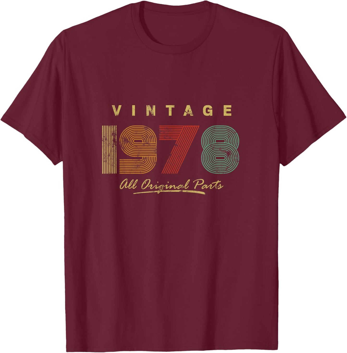 Vintage 1978 All Original parts retro Funny 43th Birthday T-Shirt - T-Shirt | Maroon