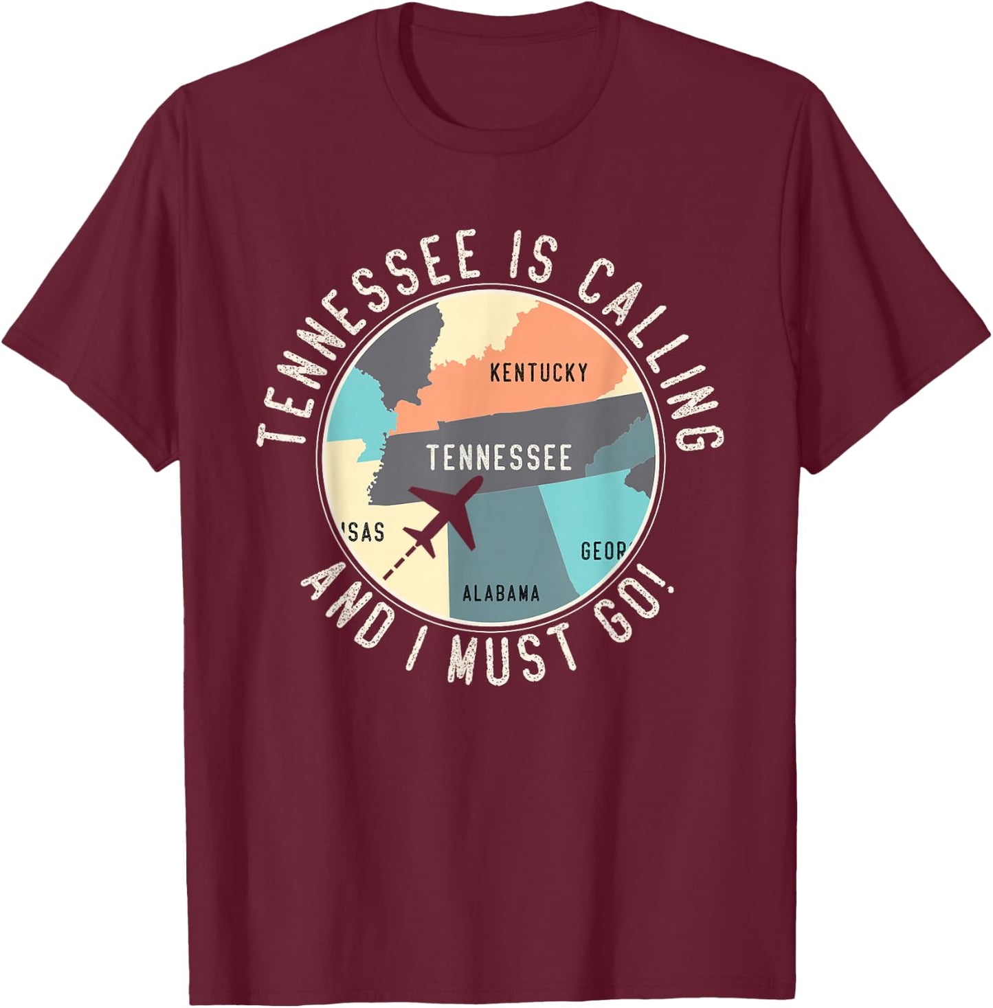 Tennessee Is Calling And I Must Go Tennessee State T-Shirt - T-Shirt | Maroon