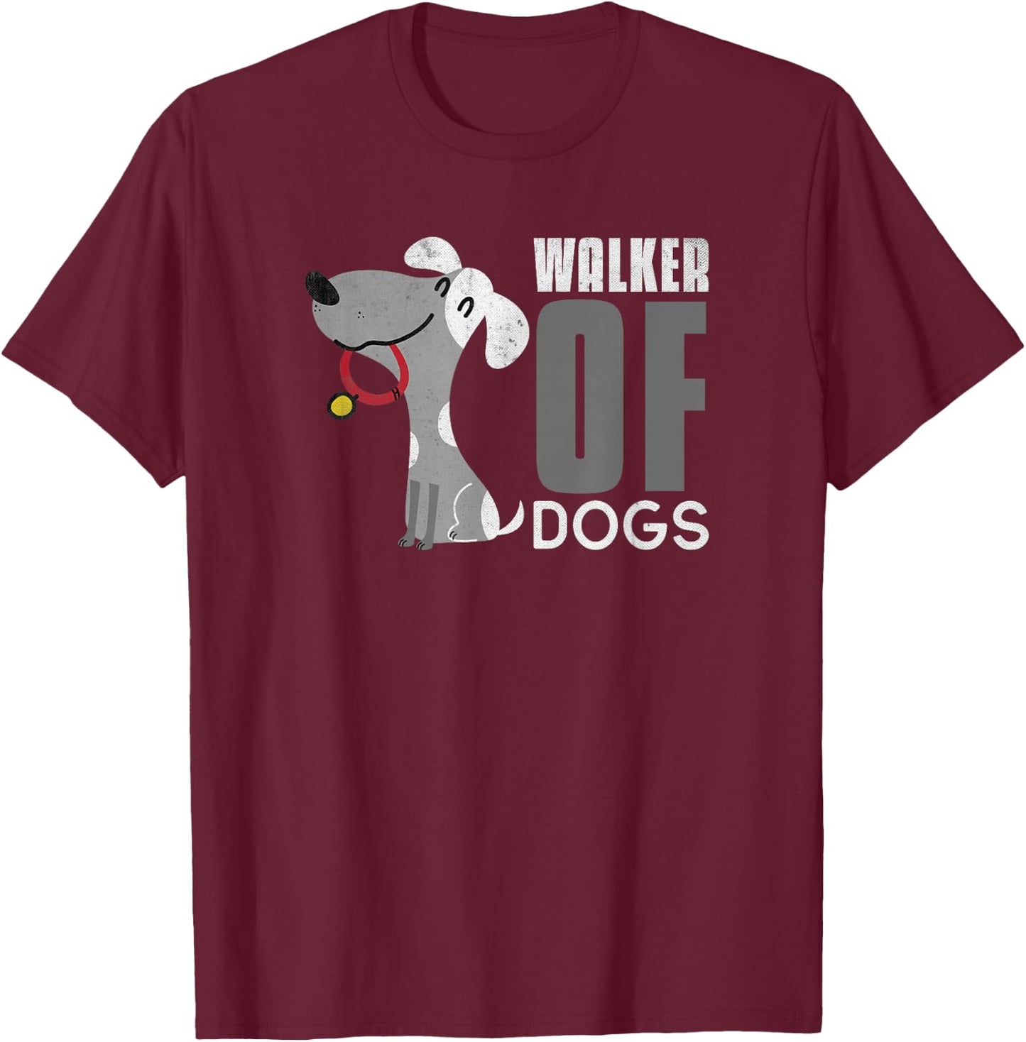 Walker of Dogs for Professional Dog Walkers trainers Gift T-Shirt - T-Shirt | Maroon