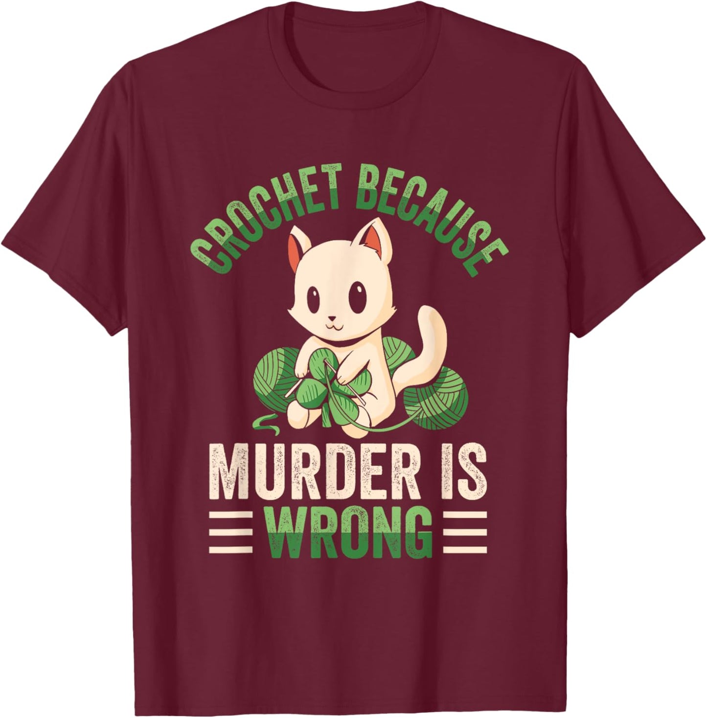 Crochet Because Murder Is Wrong Unicorn Crocheting T-Shirt - T-Shirt | Maroon