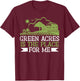 Green Acres is the Place for me Farm T-Shirt - T-Shirt | Maroon