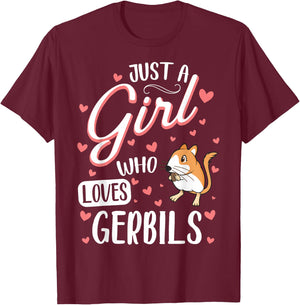 Just A Girl Who Loves Gerbils Funny Gerbil Lover T-Shirt - T-Shirt | Maroon