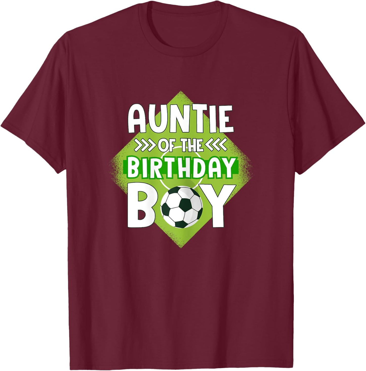 Auntie Of The Birthday Boy Soccer Aunt For Birthday Boy T-Shirt - T-Shirt | Maroon