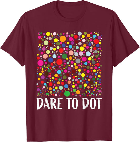 Dot Day Shirt Women Men Kids Girls Boys Teacher 2024 Dot Day T-Shirt - T-Shirt | Maroon