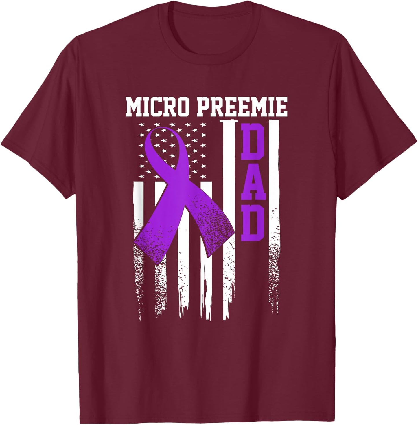 Micro Preemie NICU New Dad Healthy Premature Birth DA1 T-Shirt - T-Shirt | Maroon