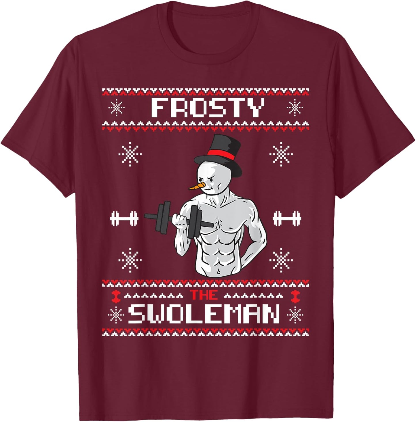 Frosty the Swoleman Ugly Christmas Sweater Snowman Gym T-Shirt - T-Shirt | Maroon