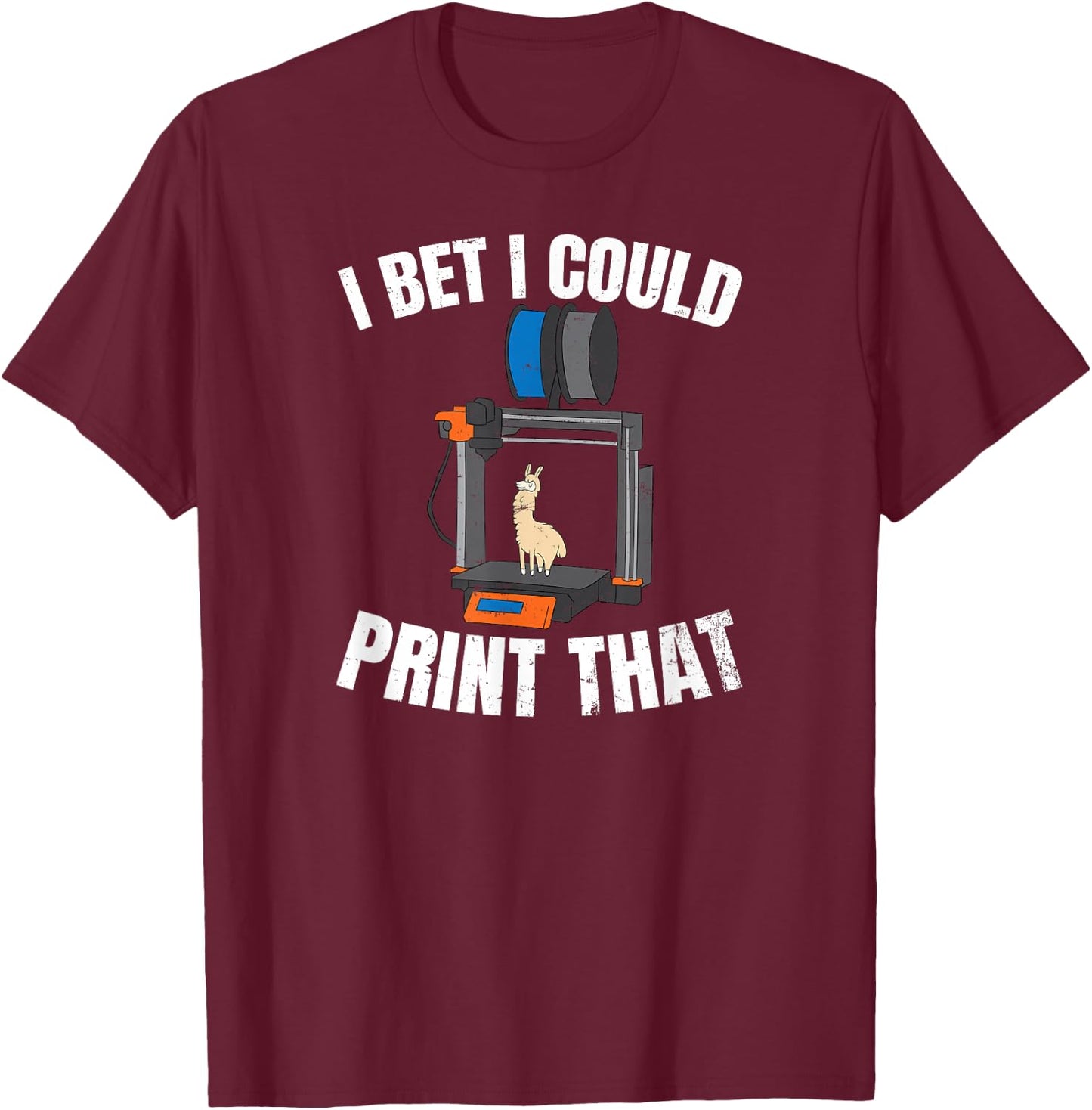 Machinist Gifts 3D Printing Design I Bet I Could Print That Gift -Kids Black Cotton Small T-Shirt - T-Shirt | Maroon