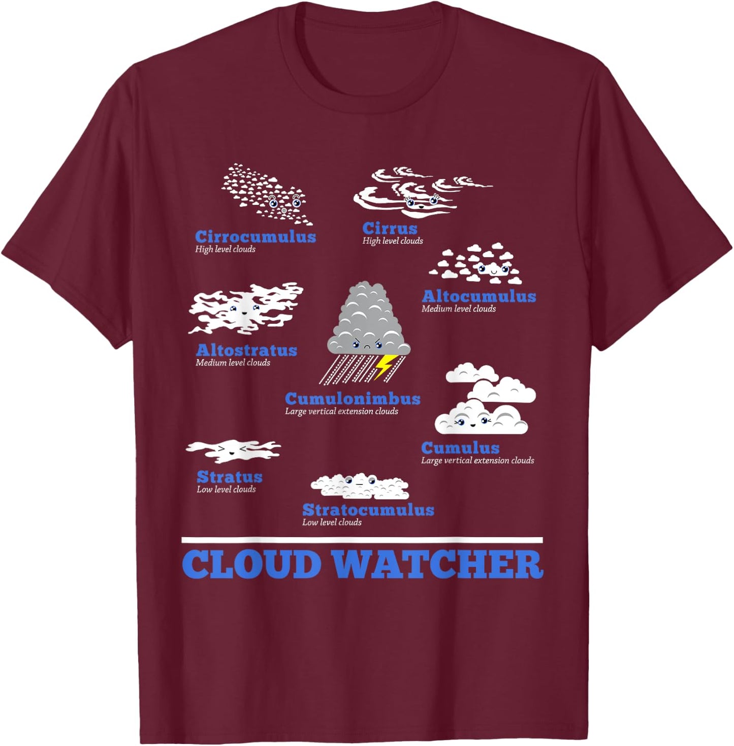 Cloud Watcher Cloud Types Science Student Teacher Cute Faces Women Girls Kids T-Shirt - T-Shirt | Maroon