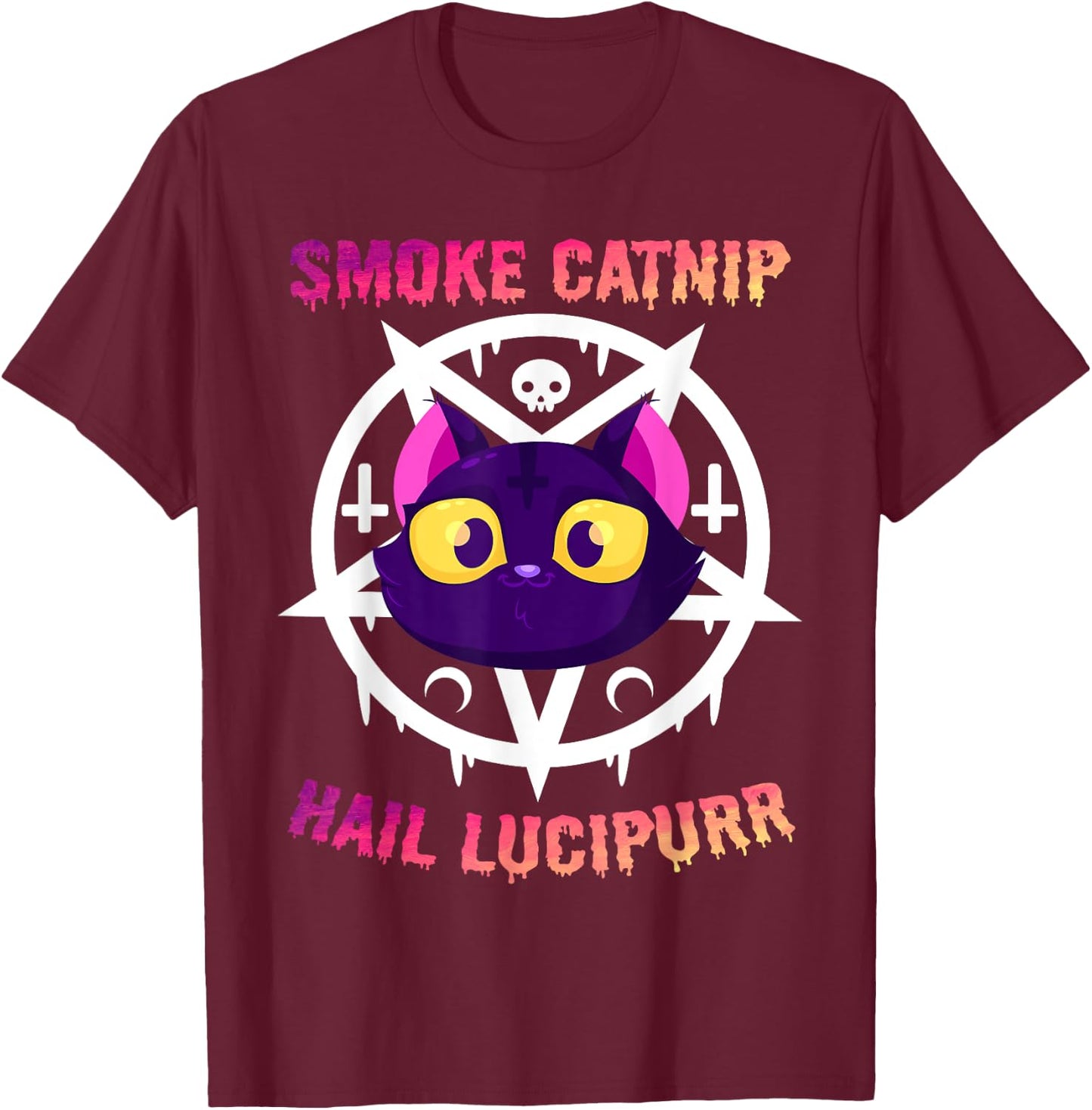 Smoke Catnip Hail Lucipurr, Funny Satanic Cat KittyCorn Meme Women T-Shirt - T-Shirt | Maroon