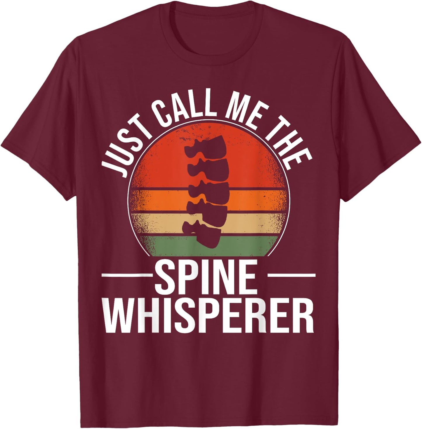 Chiropractor Vintage Muscle Retro Call me Spine Whisperer T-Shirt - T-Shirt | Maroon