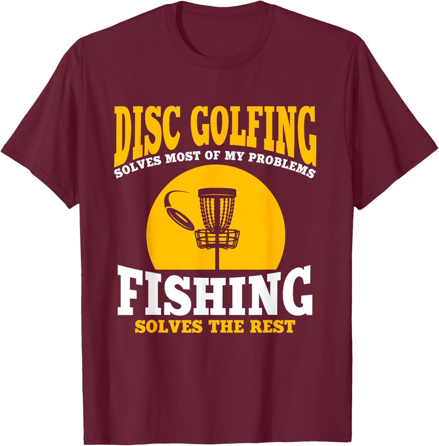 Great Disc Golf And Fishing Gift T-Shirt - T-Shirt | Maroon