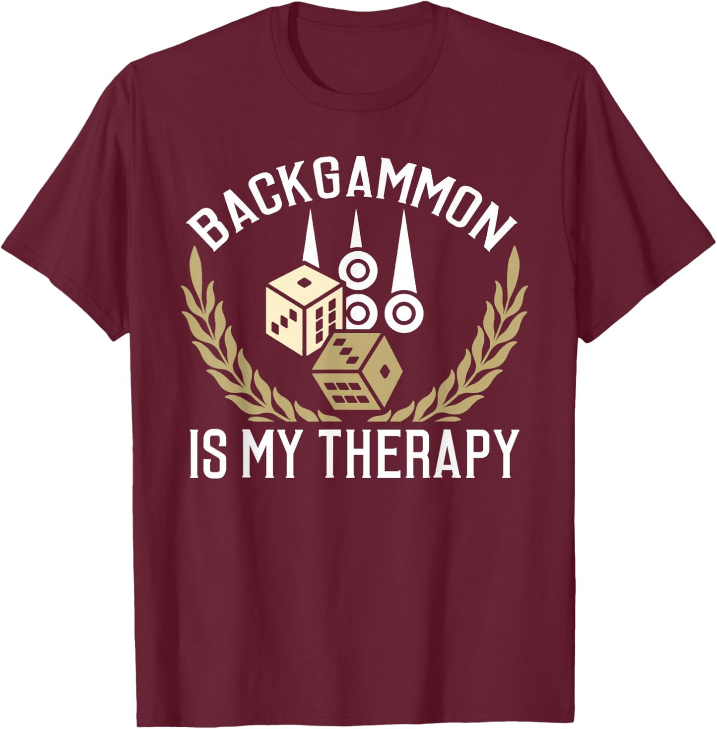 Backgammon Shirt Backgammon Quote Backgammon Gift T-Shirt - T-Shirt | Maroon