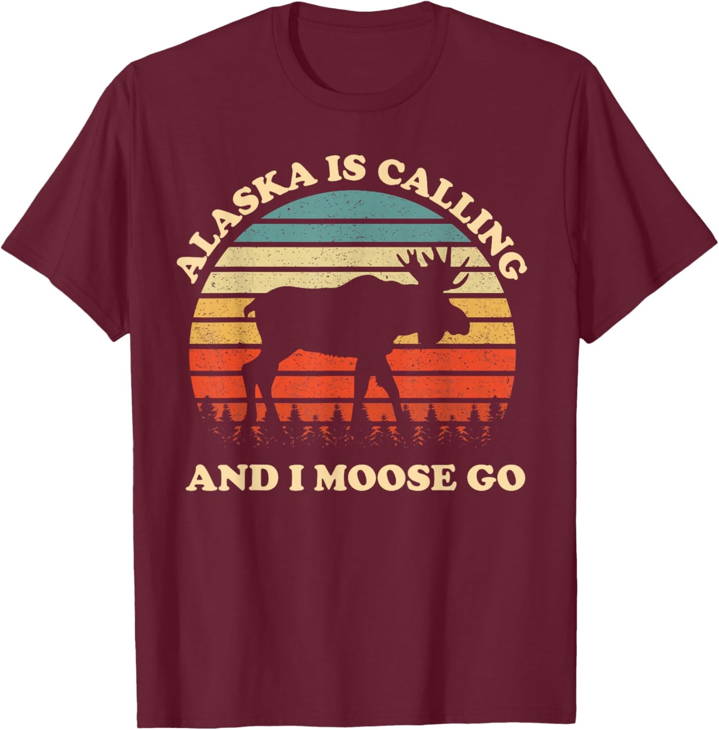 Alaska Moose Tourist Travel Funny T-Shirt - T-Shirt | Maroon