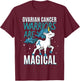 Ovarian Cancer Warrior Magical Unicorn Teal Ribbon Carcinoma T-Shirt - T-Shirt | Maroon