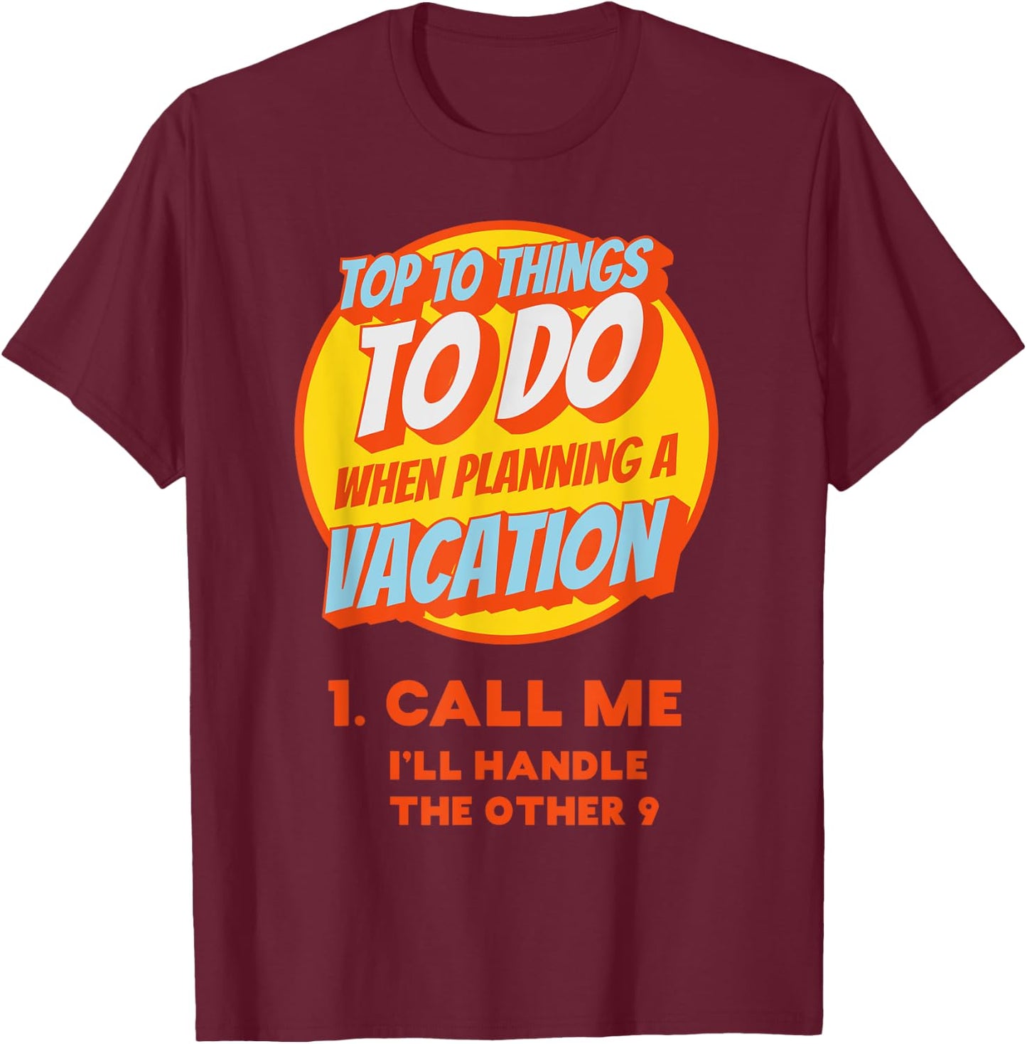 Funny Travel Agent Shirt Gift Planning Vacation T-Shirt - T-Shirt | Maroon