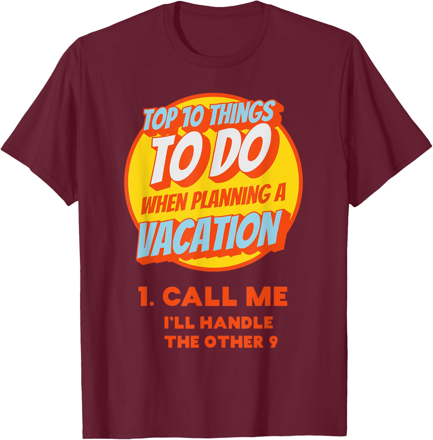 Funny Travel Agent Shirt Gift Planning Vacation T-Shirt - T-Shirt | Maroon