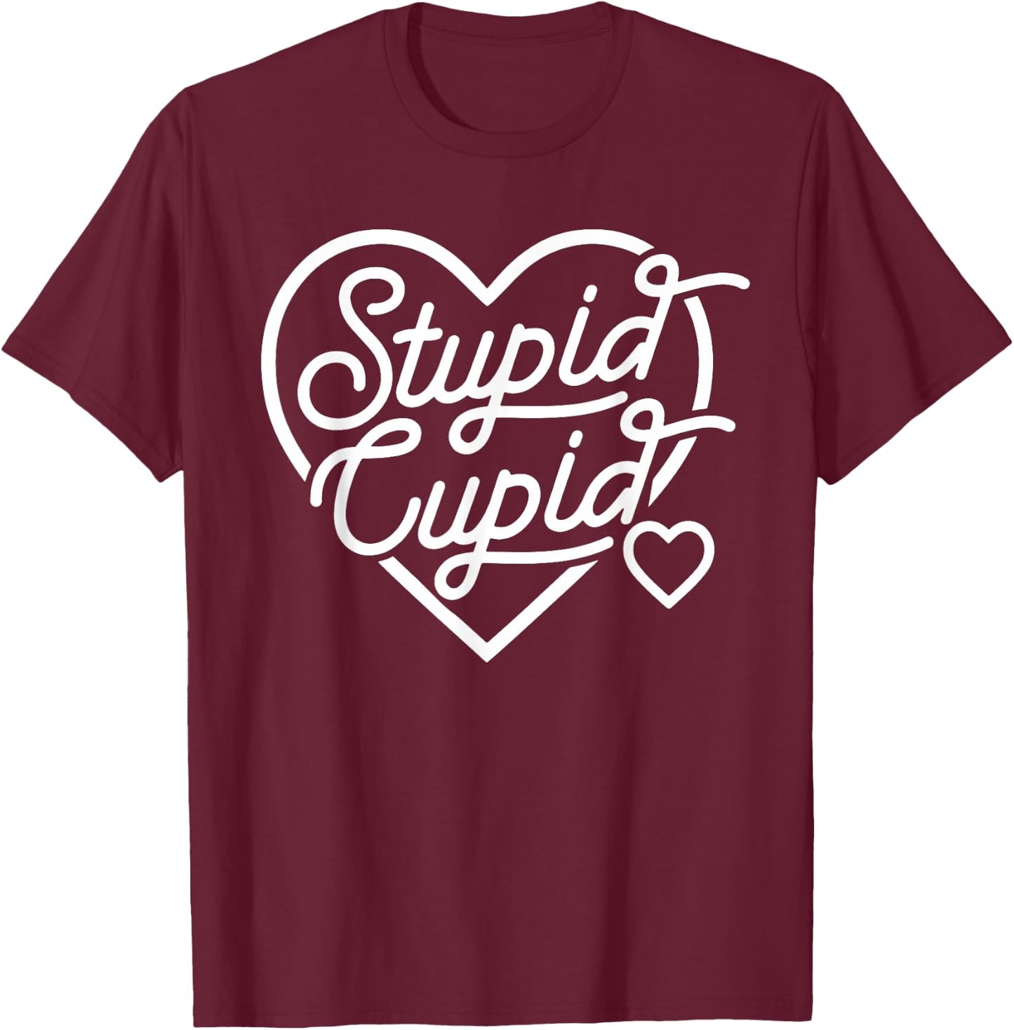 Stupid Cupid, Funny Valentine, Funny Single Af T-Shirt - T-Shirt | Maroon