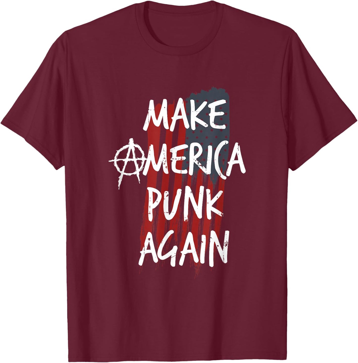 Make America Punk Again Rock Hard Rock Streetpunk T-Shirt - T-Shirt | Maroon