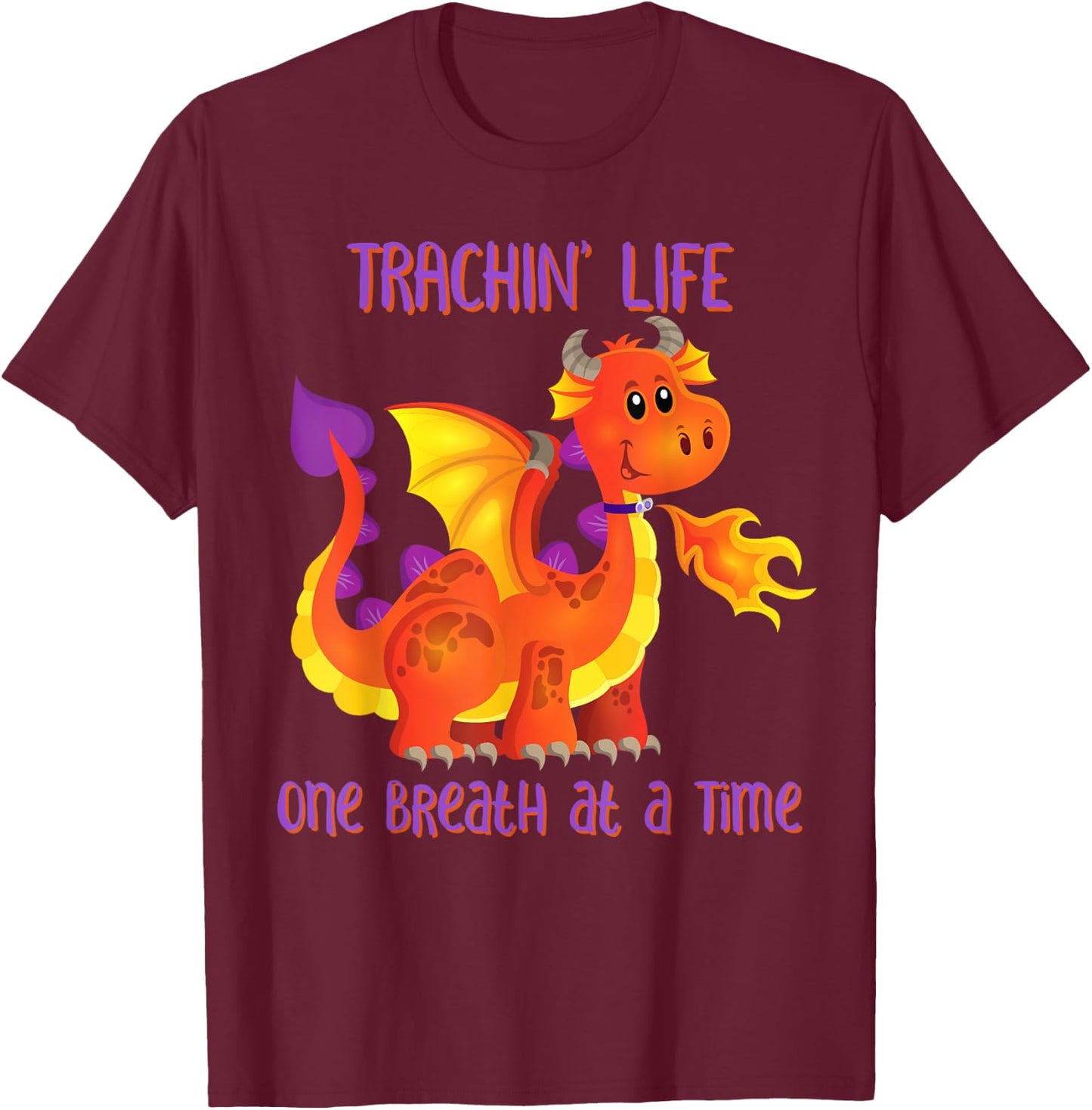 Trachin' Life One Breath at a Time Tracheostomy Awareness T-Shirt - T-Shirt | Maroon