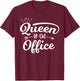Queen Of The Office - Teacher School Office Secretary T-Shirt - T-Shirt | Maroon