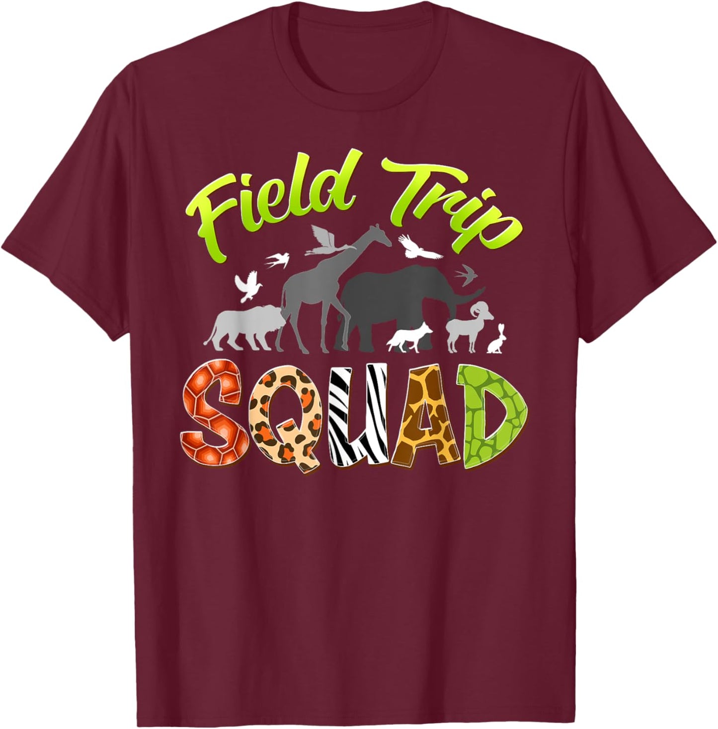Field Trip Squad Zoo Crew Wild Animals Safari Animal Lover T-Shirt - T-Shirt | Maroon