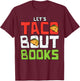 Taco Bout Books Funny Cinco De Mayo Mexican Librarian T-Shirt - T-Shirt | Maroon